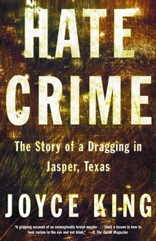 Paperback Hate Crime: The Story of a Dragging in Jasper, Texas Book