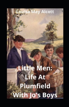 Paperback Little Men: Life At Plumfield With Jo's Boys illustrated Book