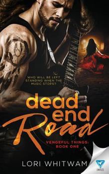 Dead End Road - Book #1 of the Vengeful Things