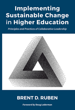 Paperback Implementing Sustainable Change in Higher Education: Principles and Practices of Collaborative Leadership Book
