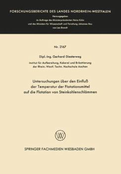 Untersuchungen Uber Den Einfluss Der Temperatur Der Flotationsmittel Auf Die Flotation Von Steinkohlenschlammen
