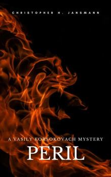 Peril: A Vasily Korsokovach Mystery - Book #2 of the Vasily Korsokovach Investigates