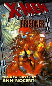Prisoner X (X Men, Marvel Comics) - Book  of the Marvel Comics prose