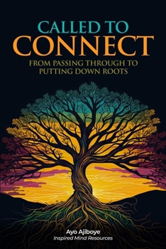 Paperback Called to Connect: From passing through to putting down roots Book
