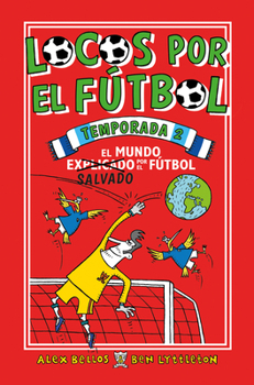 Paperback Locos Por El Futbol Temporada 2 / Soccer School Season 2 [Spanish] Book