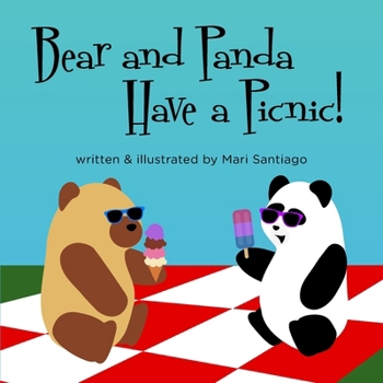 Paperback Bear and Panda Have a Picnic! Book