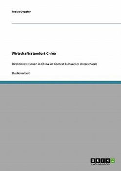 Paperback Wirtschaftsstandort China: Direktinvestitionen in China im Kontext kultureller Unterschiede [German] Book