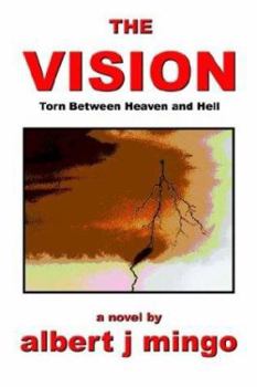 Paperback The Vision: Torn Between Heaven and Hell Book