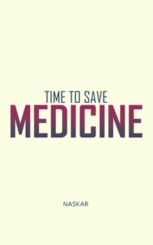Paperback Time to Save Medicine Book