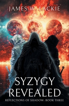 Syzygy Revealed (Reflections of Shadow)