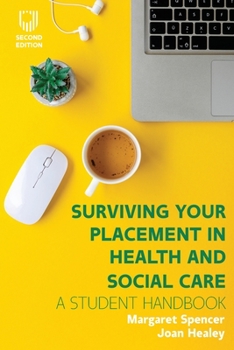 Paperback Surviving Your Placement in Health and Social Care: A Student Handbook Book