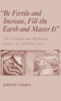 Hardcover Be Fertile and Increase, Fill the Earth and Master It Book