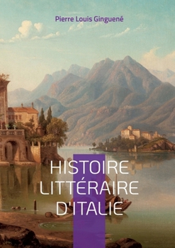 Paperback Histoire Littéraire D'italie: Tome 2 [French] Book