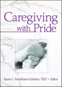 Paperback Caregiving with Pride Book