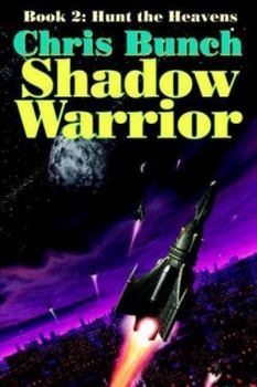 Paperback The Shadow Warrior, Book 2: Hunt the Heavens Book