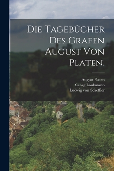 Paperback Die Tagebücher des Grafen August von Platen. [German] Book