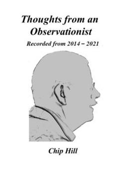 Paperback Thoughts from an Observationist: Recorded from 2014-2021 Book