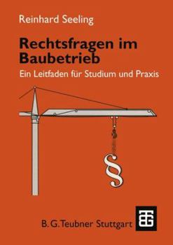Paperback Rechtsfragen Im Baubetrieb: Ein Leitfaden Für Studium Und PRAXIS [German] Book