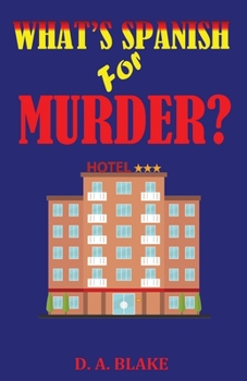 Paperback What's Spanish For Murder? Book