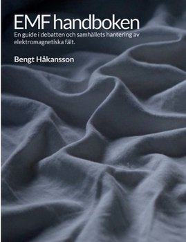 Paperback EMF handboken: En guide i debatten och samhällets hantering av elektromagnetiska fält [Swedish] Book