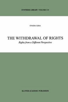 Paperback The Withdrawal of Rights: Rights from a Different Perspective Book