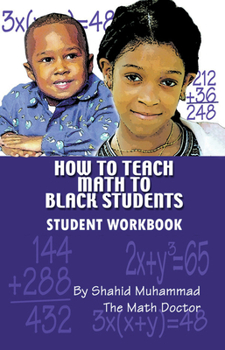 Paperback How to Teach Math to Black Students: Student Workbook Book