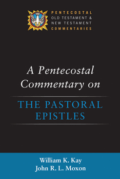 Paperback A Pentecostal Commentary on the Pastoral Epistles Book