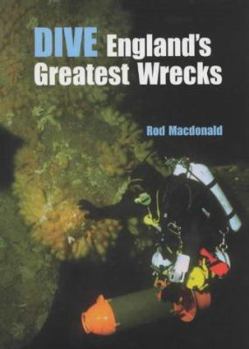 Hardcover Dive England's Greatest Wrecks Book