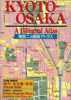 Paperback Kyoto-Osaka, a Bilingual Atlas Book