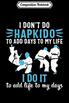 Composition Notebook: Hapkido women men martial arts korean fight gift  Journal/Notebook Blank Lined Ruled 6x9 100 Pages