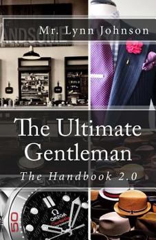 Paperback The Ultimate Gentleman: The Handbook 2.0 Book