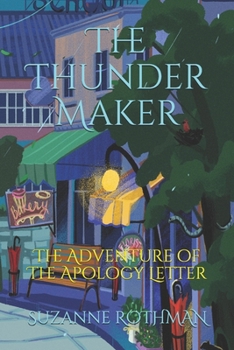 Paperback The Thunder Maker: The Adventure of The Apology Letter Book