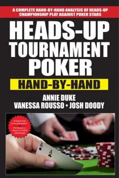 Paperback Heads-Up Tournament Poker: Hand-By-Hand Book