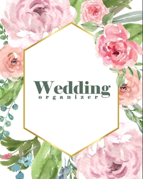 Paperback Wedding Organizer: Checklist for Planning Perfect Wedding Book with Undated Calendar Schedule and Checkilst Book