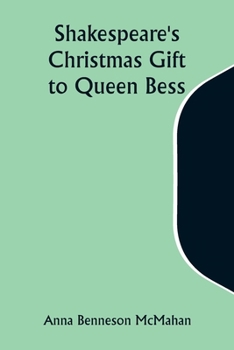 Paperback Shakespeare's Christmas Gift to Queen Bess Book