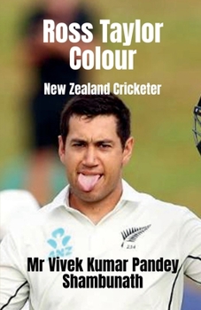 Paperback Ross Taylor Colour: New Zealand Cricketer Book