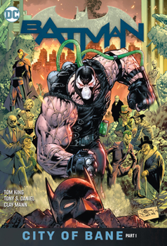 Batman, Vol. 12: City of Bane, Part 1 - Book #105.1 of the DC Universe Events