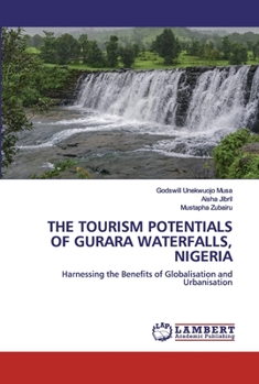 Paperback The Tourism Potentials of Gurara Waterfalls, Nigeria Book