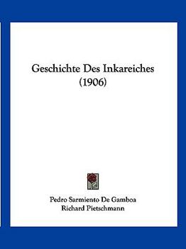 Paperback Geschichte Des Inkareiches (1906) [German] Book