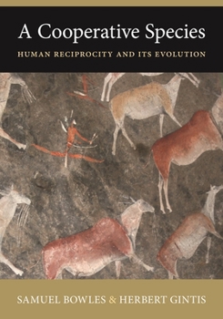 Paperback A Cooperative Species: Human Reciprocity and Its Evolution Book