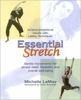 Paperback Essential Stretch: A Better Way to Flow Through Life Book