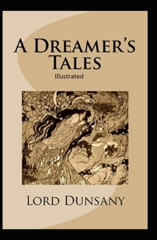 Paperback A Dreamer's Tales Illustrated Book