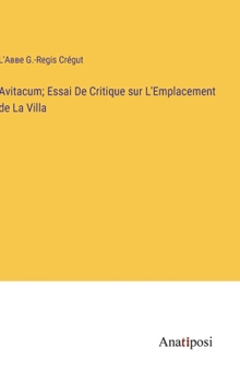 Hardcover Avitacum; Essai De Critique sur L'Emplacement de La Villa [French] Book
