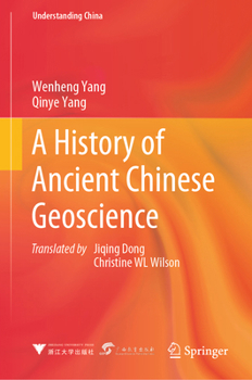 Hardcover A History of Ancient Chinese Geoscience Book