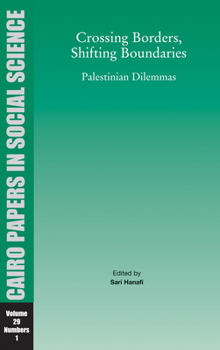 Paperback Crossing Borders, Shifting Boundaries: Cairo Papers Vol. 29, No. 1 Book