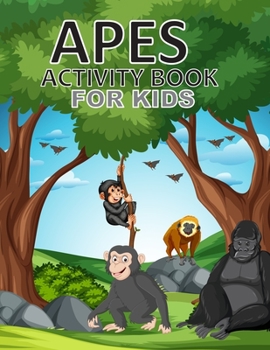 Paperback Apes Activity Book For Kids: Apes Coloring Book For Kids Book