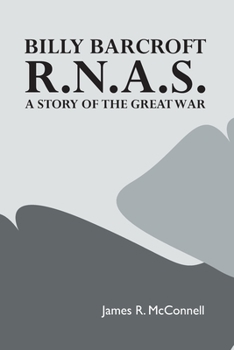 Paperback Billy Barcroft, R.N.A.S.: A Story of the Great War Book