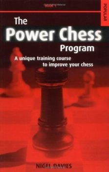Paperback The Power Chess Program: Book 1: A Unique Training Course to Improve Your Chess Book