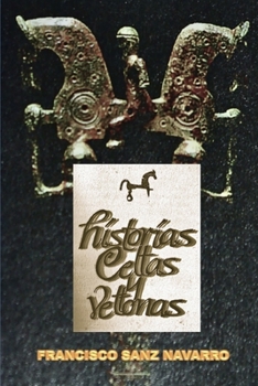 Paperback Historias Celtas y Vettonas [Spanish] Book