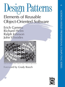 Design Patterns: Elements of Reusable Object-Oriented Software (Addison-Wesley Professional Computing Series)